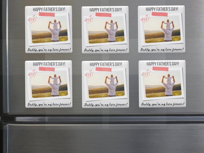Father’s Day Photo Magnet – “Daddy, You’re My Hero Forever”, Set of 6