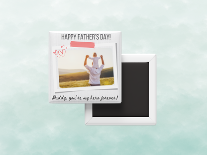 Father’s Day Photo Magnet – “Daddy, You’re My Hero Forever”, Set of 6